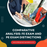 Comparative Analysis: FE Exam And PE Exam Distinctions