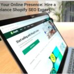 Boost Your Online Presence: Hire a Freelance Shopify SEO Expert