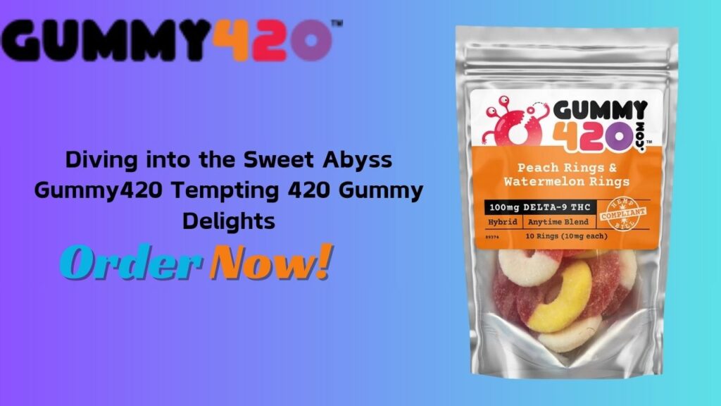 420 Gummy