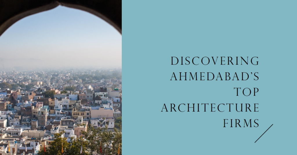 Architecture Firms in Ahmedabad