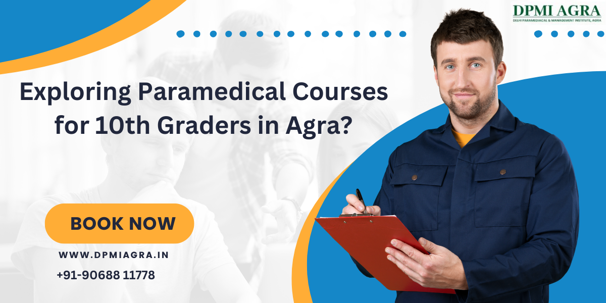 Paramedical Courses after 10th In Agra