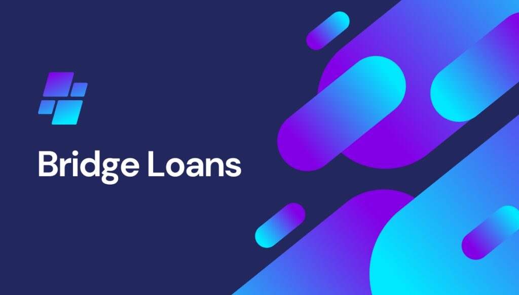 Exploring the Wide Range of Financial Solutions Offered by Bridge Loans