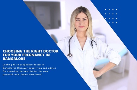 best doctor for pregnancy in Bangalore