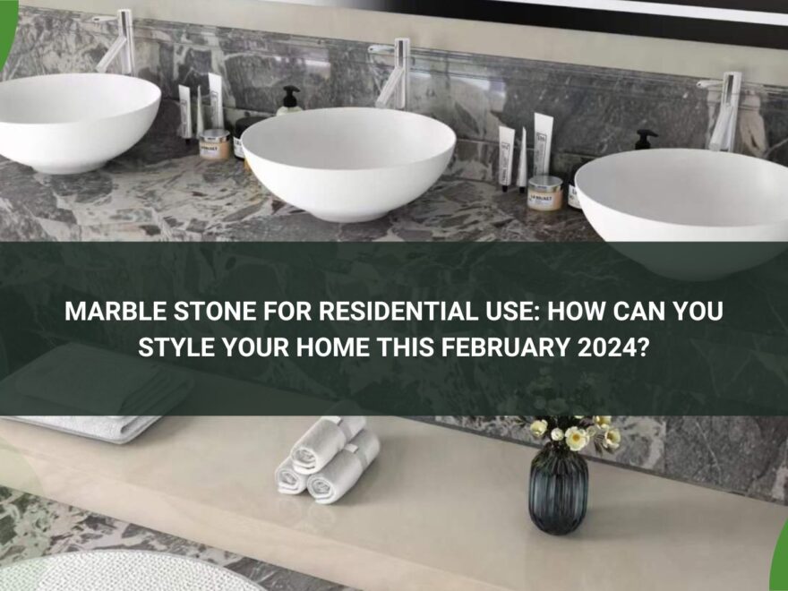 Marble Stone for Residential Use