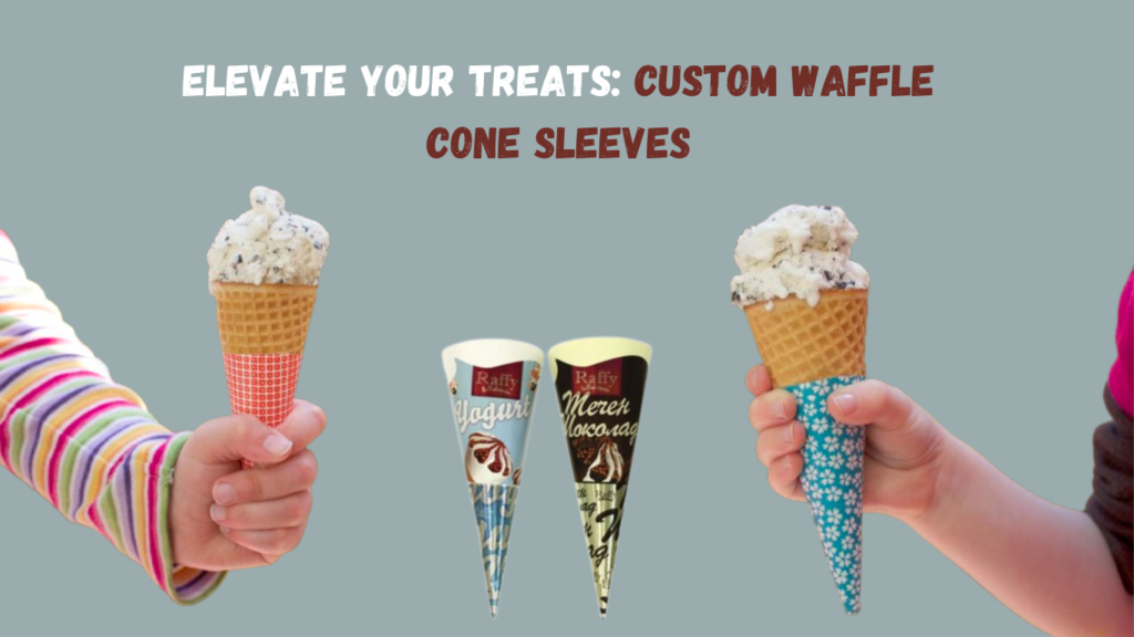 Elevate Your Treats Custom Waffle Cone Sleeves