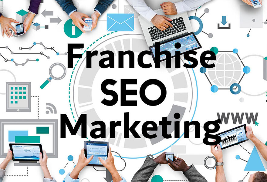 Power of Franchise SEO