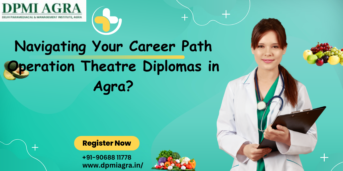 Operation Theatre Diploma In Agra