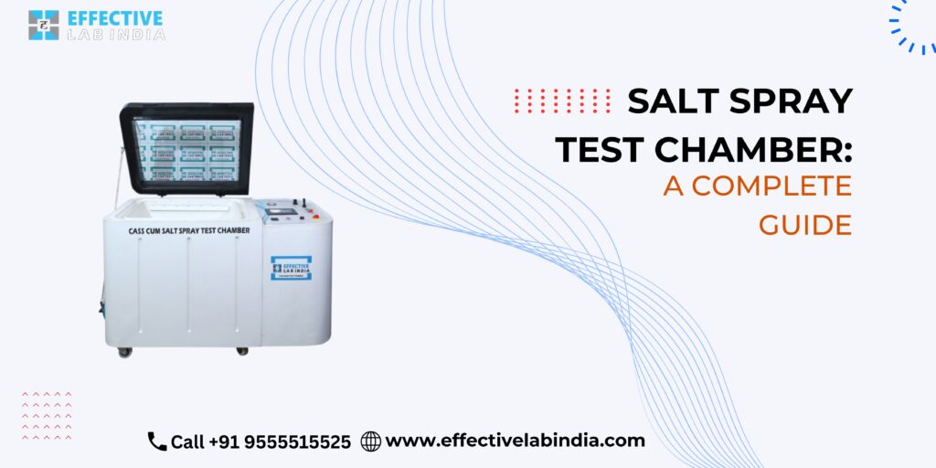 Salt Spray Test Chamber A Complete Guide