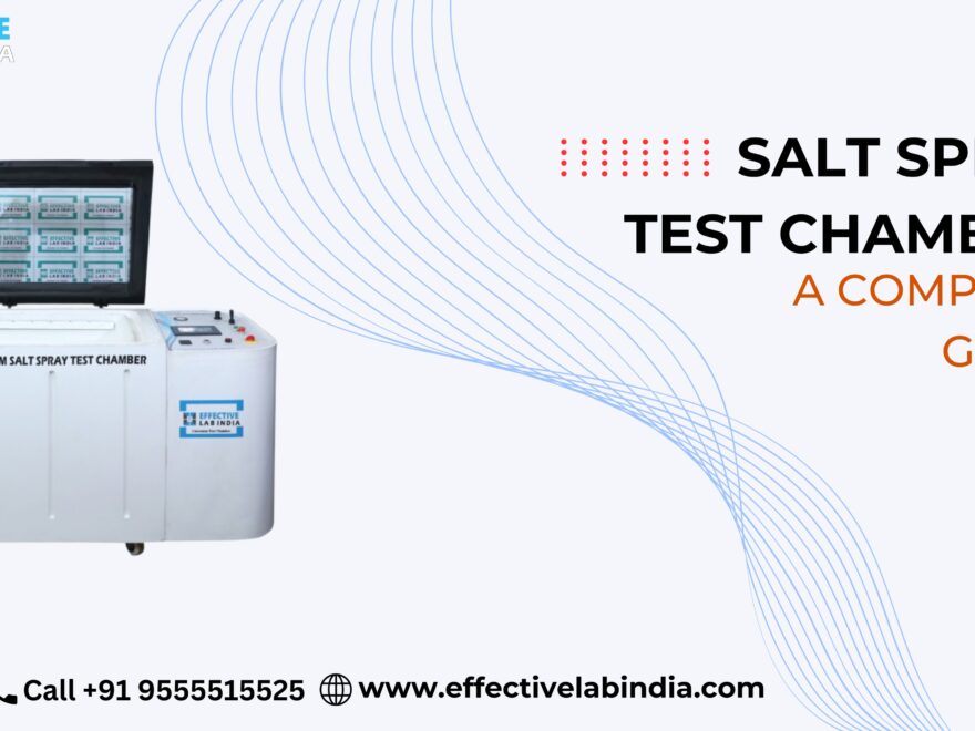Salt Spray Test Chamber A Complete Guide