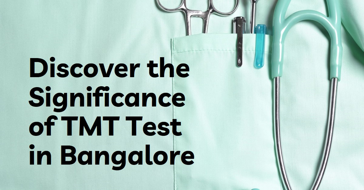 TMT Test in Bangalore