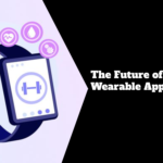 The Future of Wearable App Development