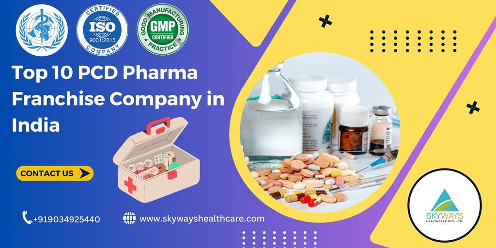 Top 10 PCD Pharma Franchise Company in India