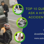 Top 10 Questions To Ask A Hit And Run Accident Lawyer