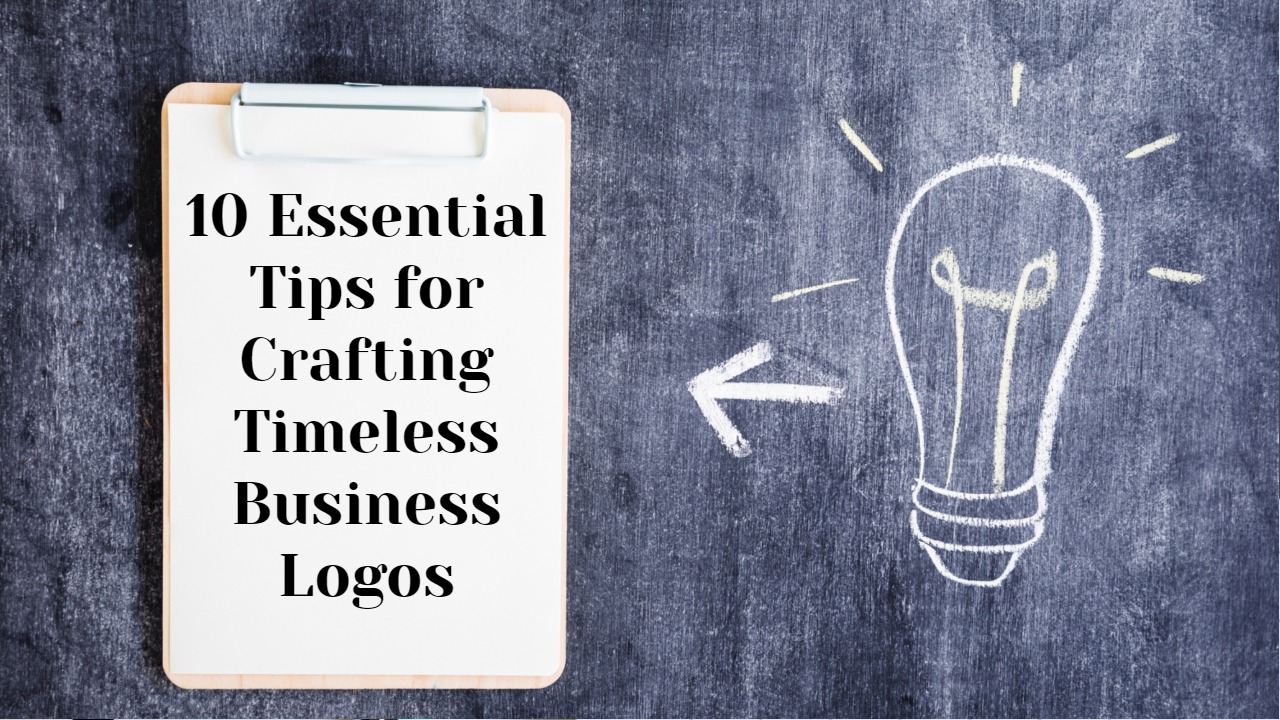 tips for creating timeless business logos