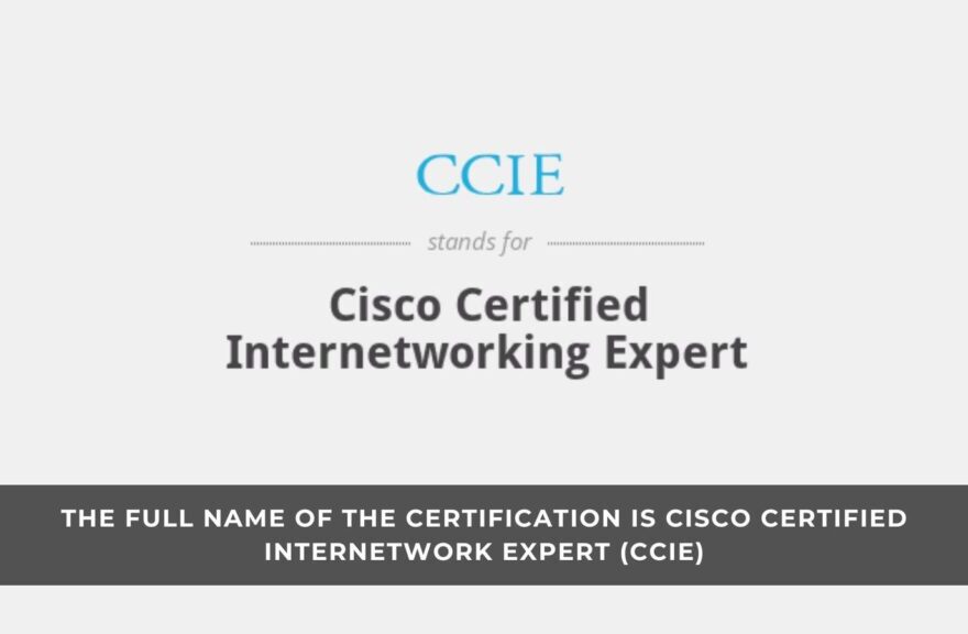 Cisco Certified Internetworking Expert (CCIE) certification