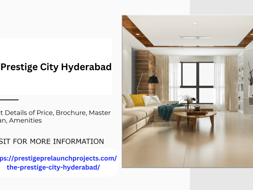 Prestige City Hyderabad