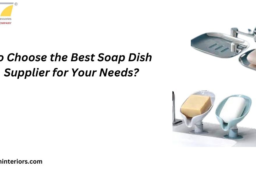 Soap Dish Supplier