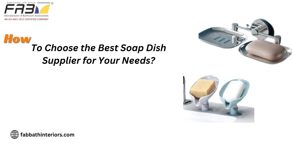 Soap Dish Supplier