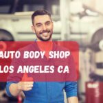 Auto Body Shop Los Angeles CA