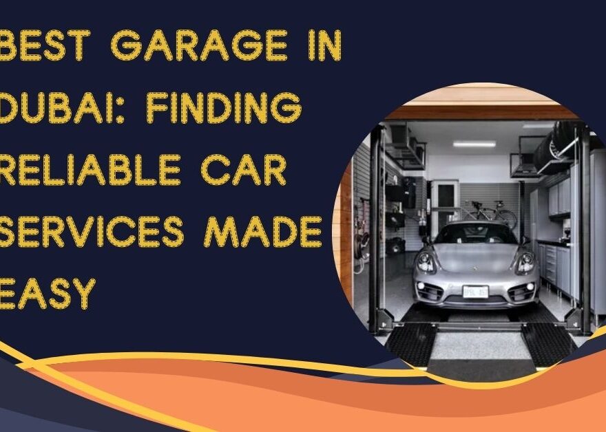 Best Garage in Dubai