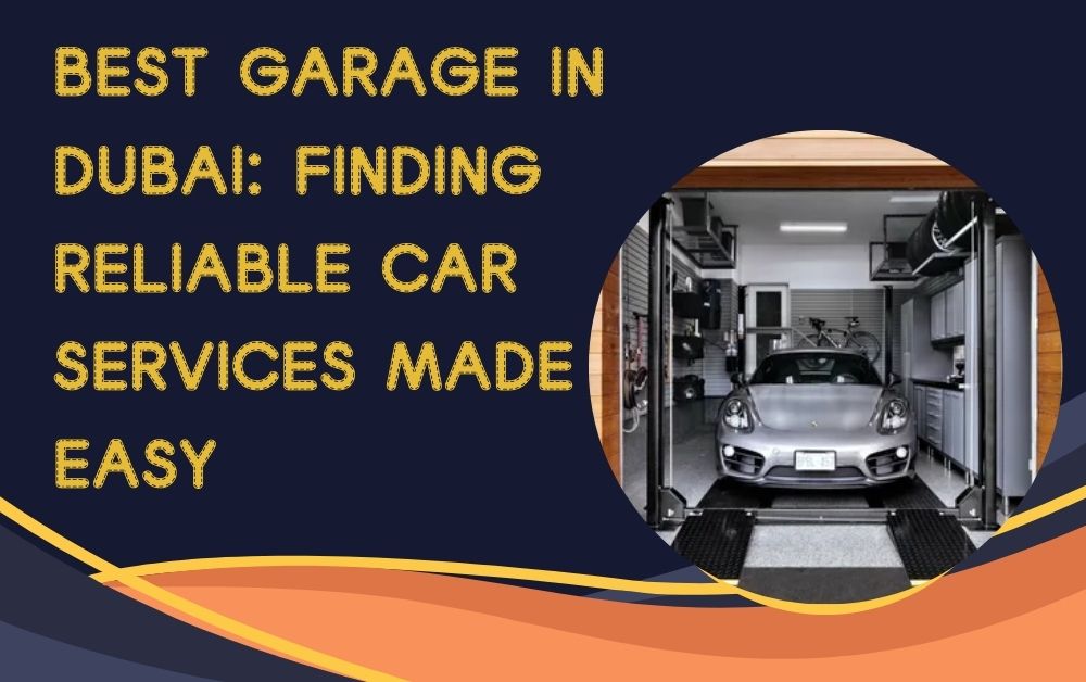 Best Garage in Dubai