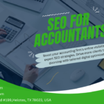 SEO For Accountants: 7 Best Practices To Generate More Clients