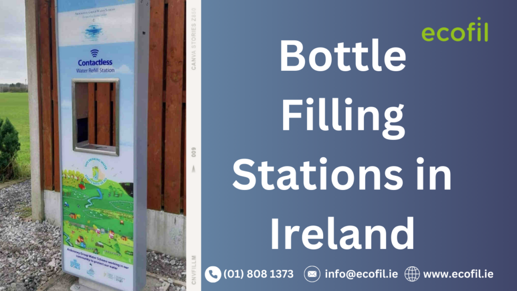 Bottle Filling Stations in Ireland