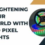 Brightening Your World with LED Pixel Lights