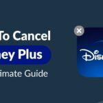 The Ultimate Checklist for Canceling Your Disney Plus Subscription: A Step-by-Step Guide