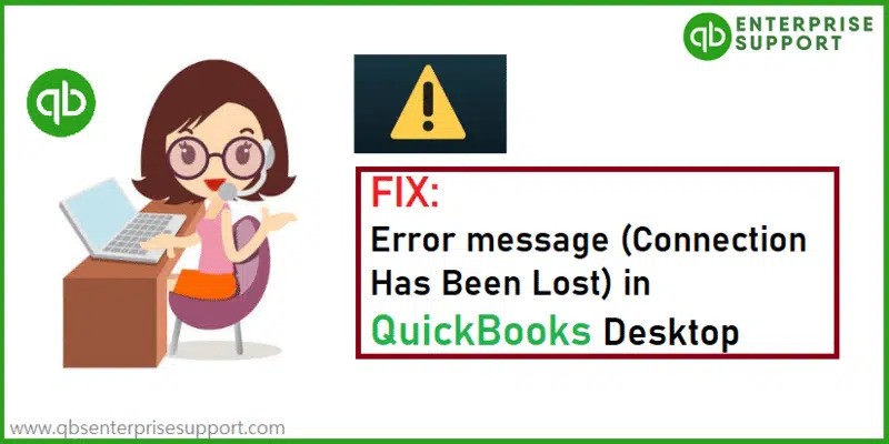 FIXATION OF QUICKBOOKS CONNECTION HAS BEEN LOST ERROR