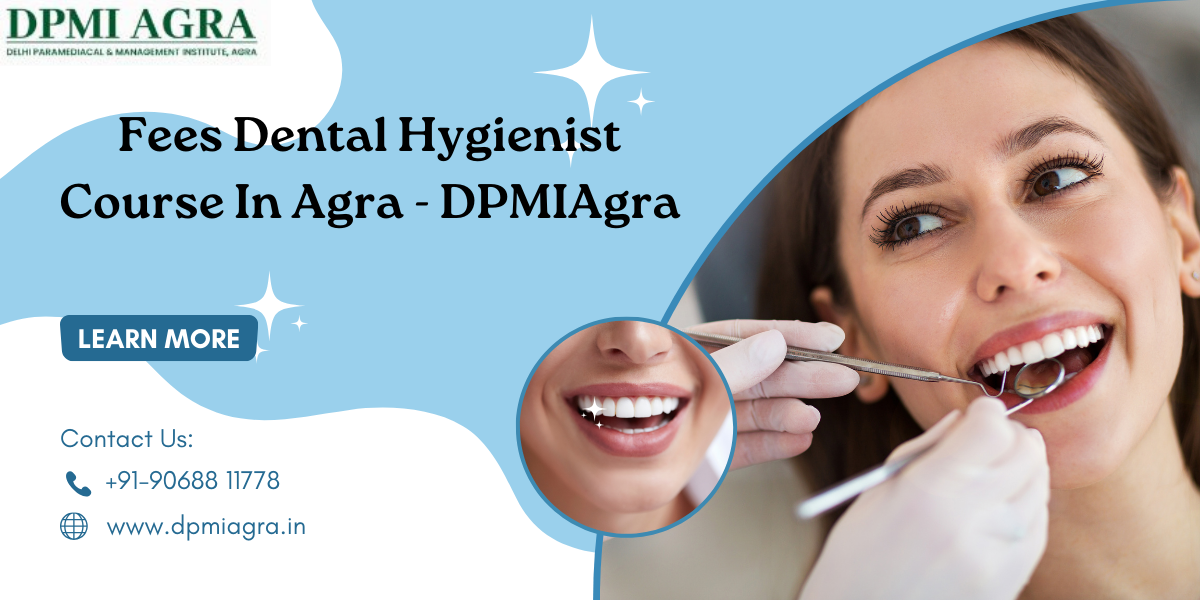 Dental Hygienist Course In Agra 