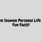 Lim Seowon Personal Life & Fun Facts