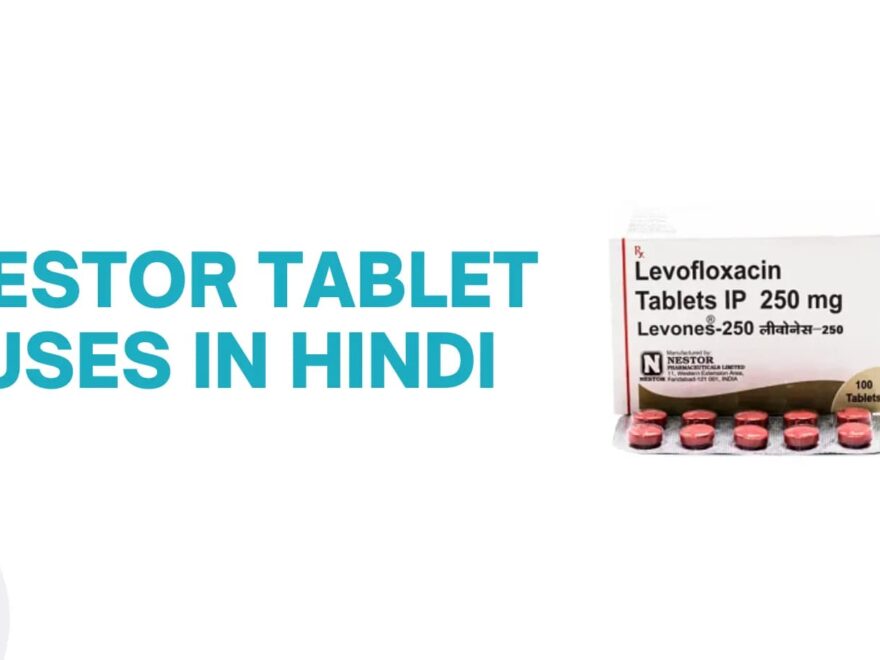 nestor tablet uses in hindi