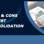 Pros & Cons of Debt Consolidation