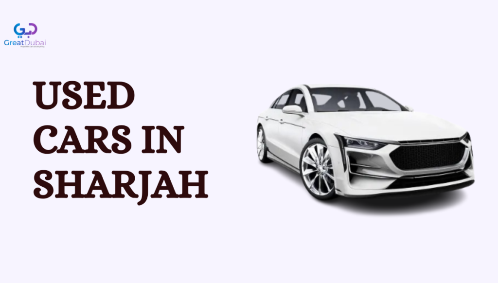 What are the most popular types of used cars available in Sharjah?