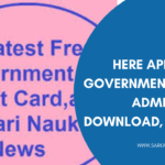 your Gateway to Sarkari Jobs, Results, Admit Cards, and Government Schemes