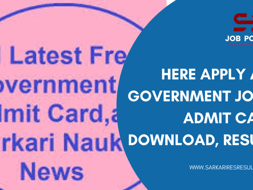 your Gateway to Sarkari Jobs, Results, Admit Cards, and Government Schemes