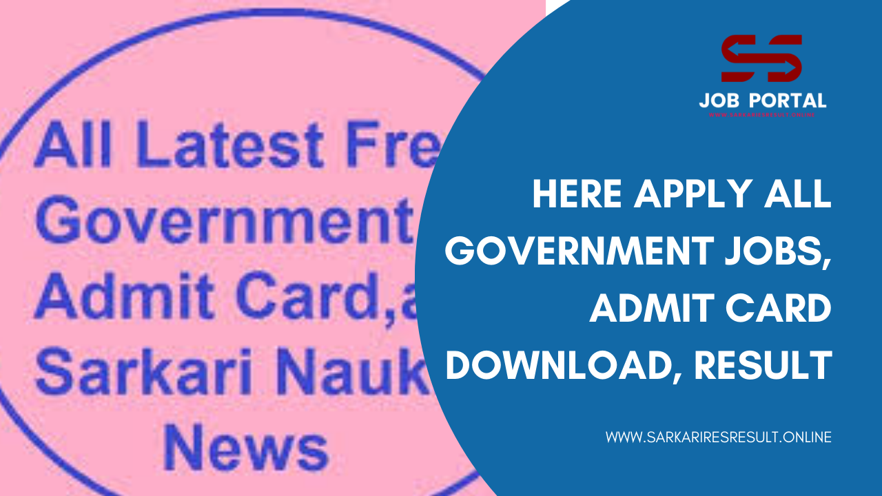 your Gateway to Sarkari Jobs, Results, Admit Cards, and Government Schemes