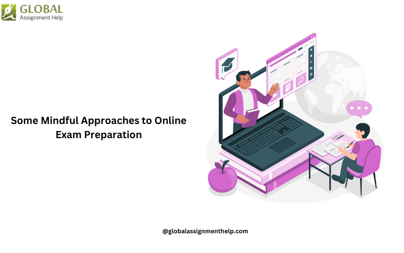 Some Mindful-Approaches to Online Exam Preparation.