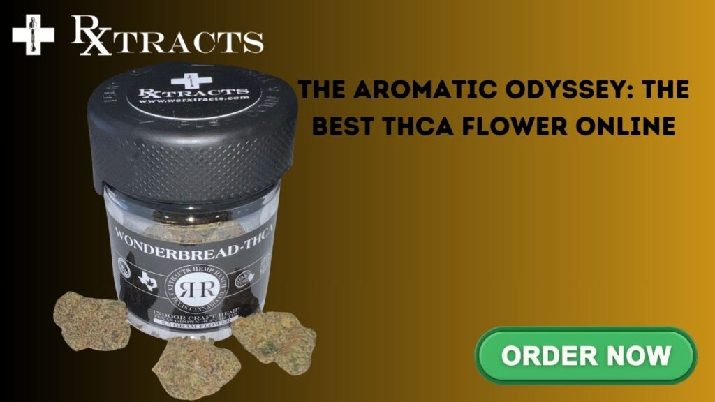 The Aromatic Odyssey The Best THCA Flower Online