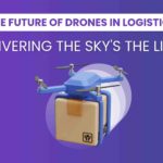 The Future of Drones in Logistics