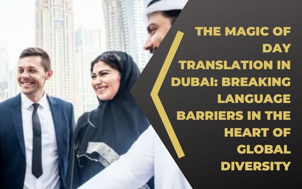 Day Translation in Dubai