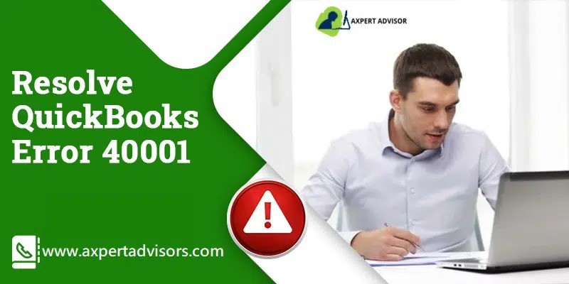 Troubleshoot QuickBooks Error 40001