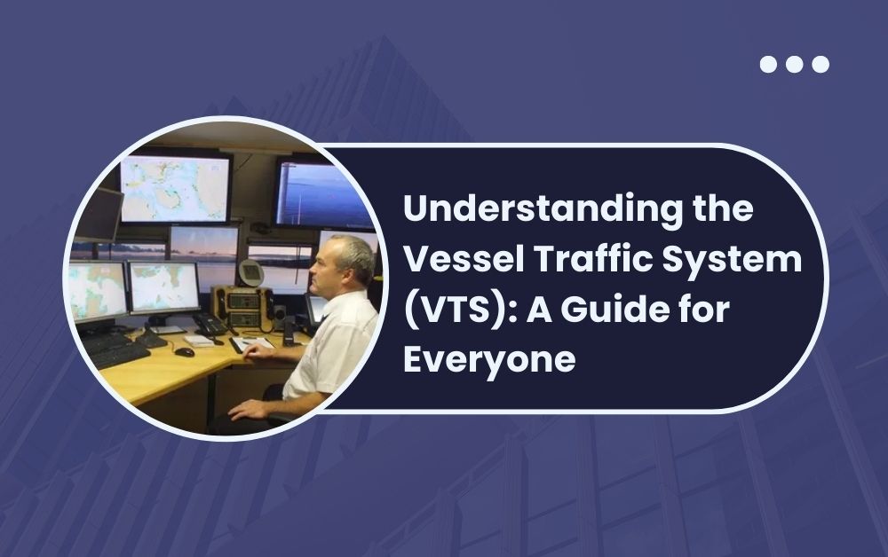 Vessel Traffic System VTS