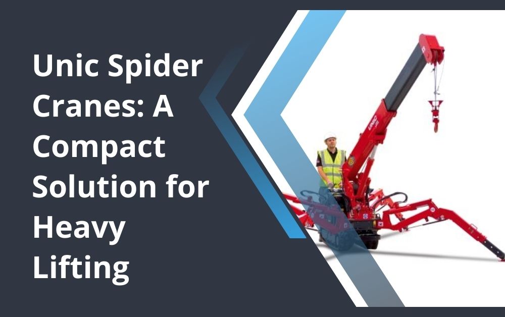 Unic Spider Cranes A Compact Solution for Heavy Lifting