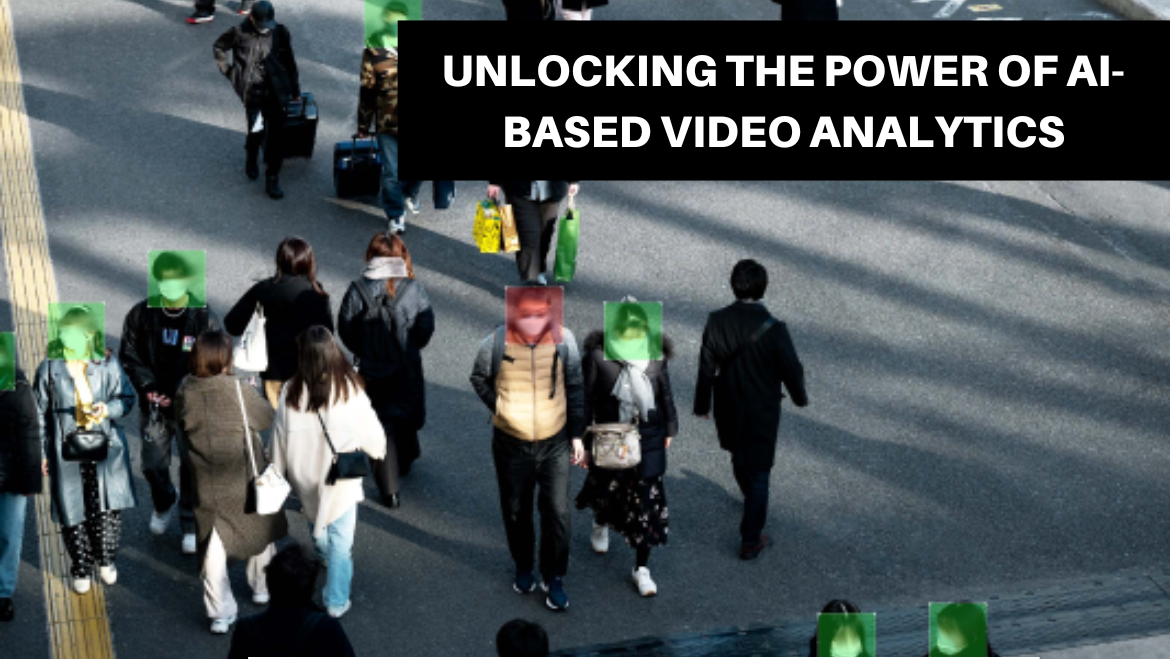 Unlocking the Power of AI-Based Video Analytics