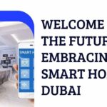 Welcome to the Future Embracing smart home dubai