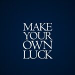 Turning Setbacks into Success: Making Your Own Luck in Adversity: