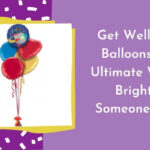 get well soon balloons