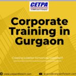 Unlocking Success with Corporate Training in Gurgaon: A Comprehensive Guide